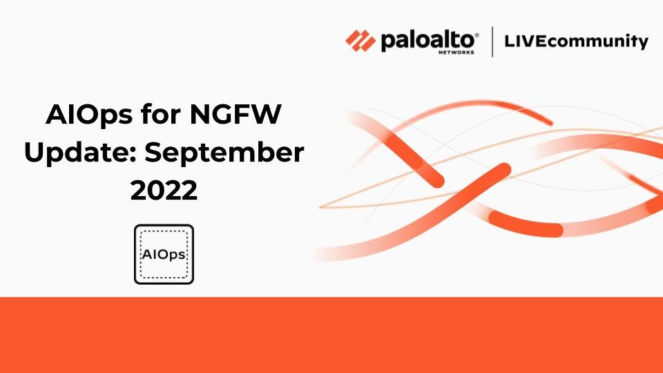 AIOps-NGFW-new-features_PaloAltoNetworks-Sep2022 .jpg