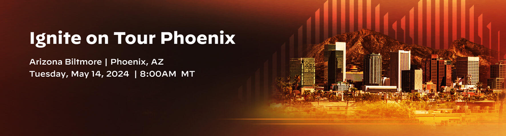 Ignite on Tour Phoenix - Register Now! (Tuesday, May 14, 2024)