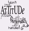 I-dont-have-an-attitude-problem.jpg