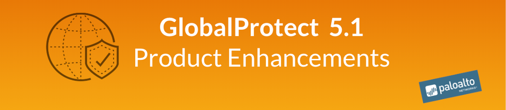 GlobalProtect App 5.1 | Palo Alto Networks