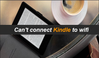 can't-connect-kindle-to-wifi.png