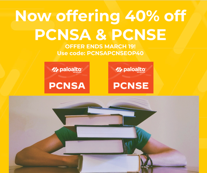 LIVEcommunity - Take 40% Off PCNSA and PCNSE! - LIVEcommunity - 386917