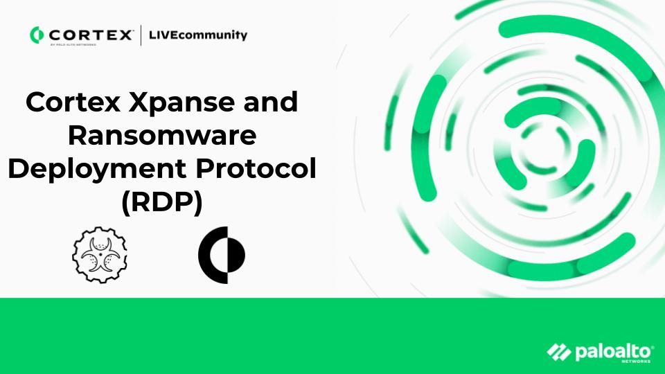 Cortex Xpanse and Ransomware Deployment Protocol (RDP)