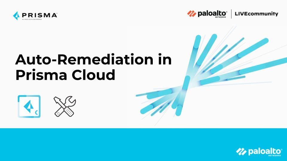Learn how Prisma Cloud's auto-remediation feature saves time and makes the process more efficient.