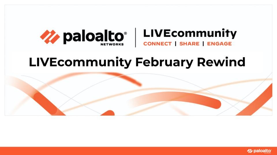 February 2022 Rewind: Here's a review of the February 2022 happenings on LIVEcommunity.