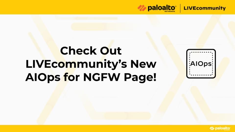 LIVEcommunity has a new page for AIOps for NGFW, the industry's first domain-centric AIOps solution.