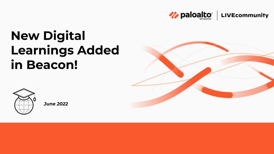 These are the free product trainings added to Beacon, Palo Alto Networks learning platform, in June 2022.