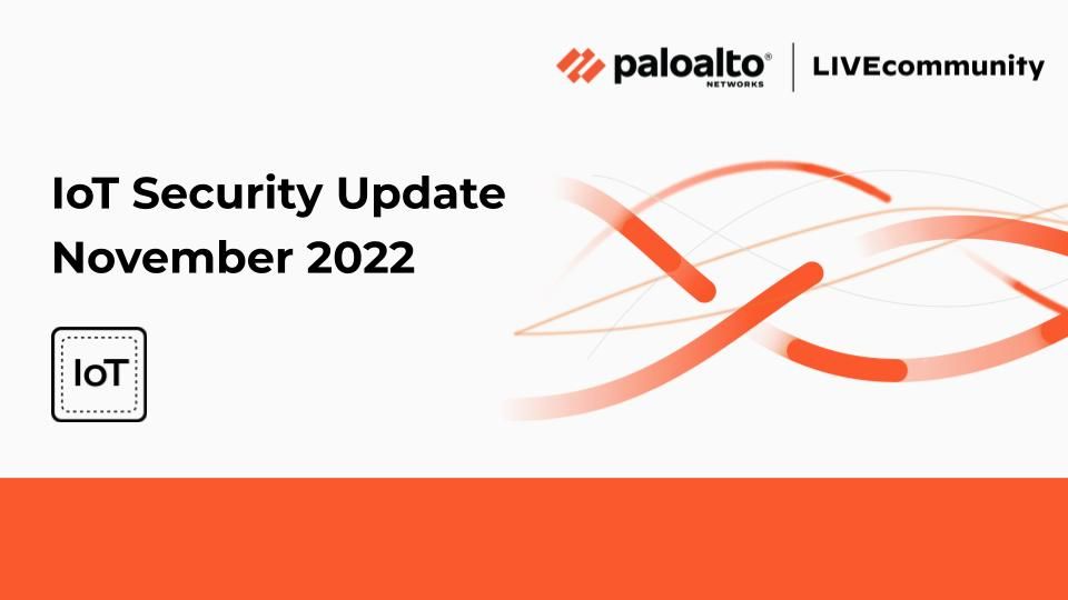 Palo Alto Networks November 2022 IoT Security Update