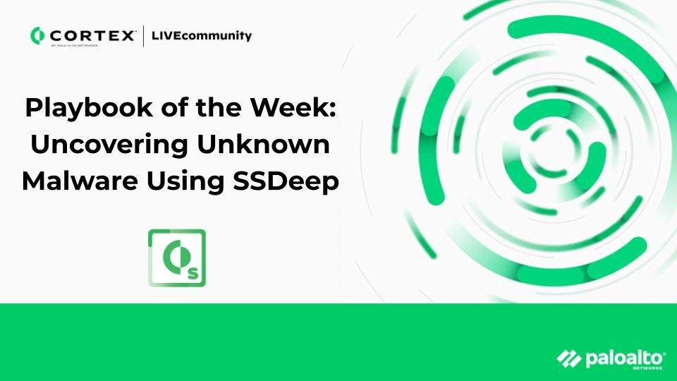 Cortex XSOAR Playbook Of The Week: Uncovering Unknown Malware Using ...