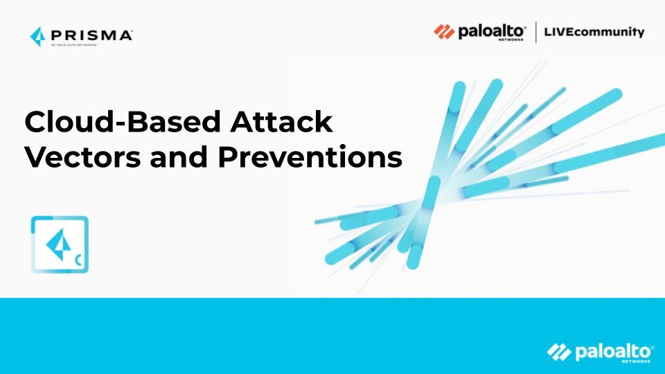 This blog will explore some of the best practices for protecting against cloud-based attack vectors.
