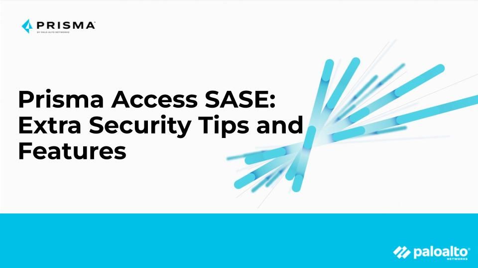 Title_Prisma-Access-SASE-tips_palo-alto-networks.jpg