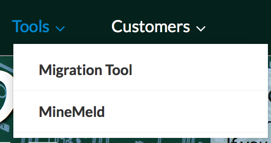 ...to access the Migration and MineMeld tools.