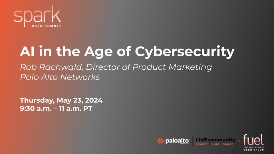 Fuel Spark User Summit: AI in the Age of Cybersecurity (May 23, 2024)