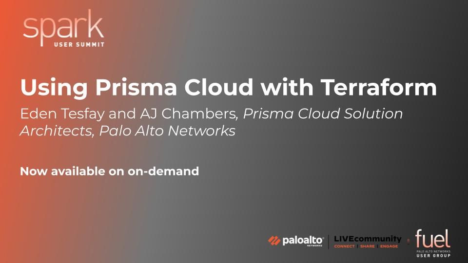 Watch Now: Fuel's June Spark Event — Prisma Cloud with Terraform