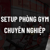 setup-phong-tap-gym.png