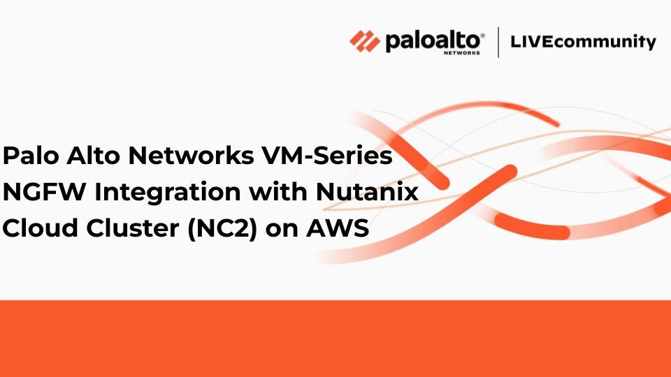 Title_VM-Series-NGFW-Integration-NC2_palo-alto-networks.jpg Title_VM-Series-NGFW-Integration-NC2_palo-alto-networks.jpg