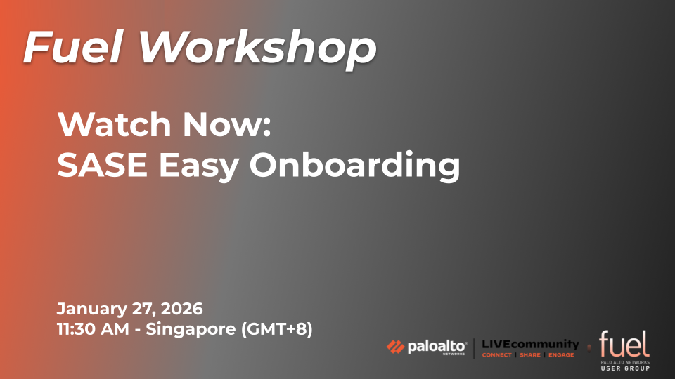 Fuel Workshop - January 2026 - SASE Easy Onboarding - Watch Now.png