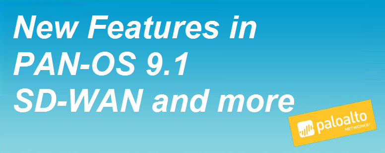 New Features in PAN-OS SD-WAN and more