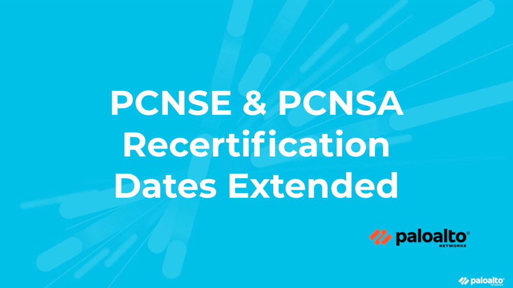PCNSE and PCNSA recertification dates extended