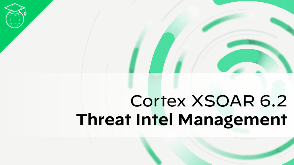 Cortex XSOAR 6.2 Threat Intel Management@2x.png
