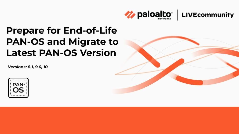 How to prepare for PAN-OS end-of-life and migration.
