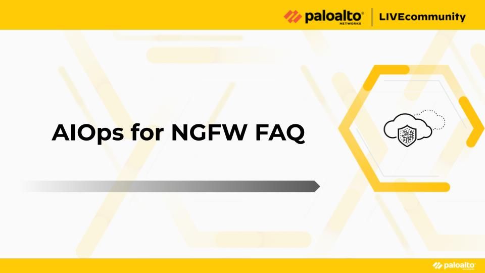 From licensing to telemetry and data privacy, here are the frequently asked questions for Palo Alto Networks AIOps for NGFW.